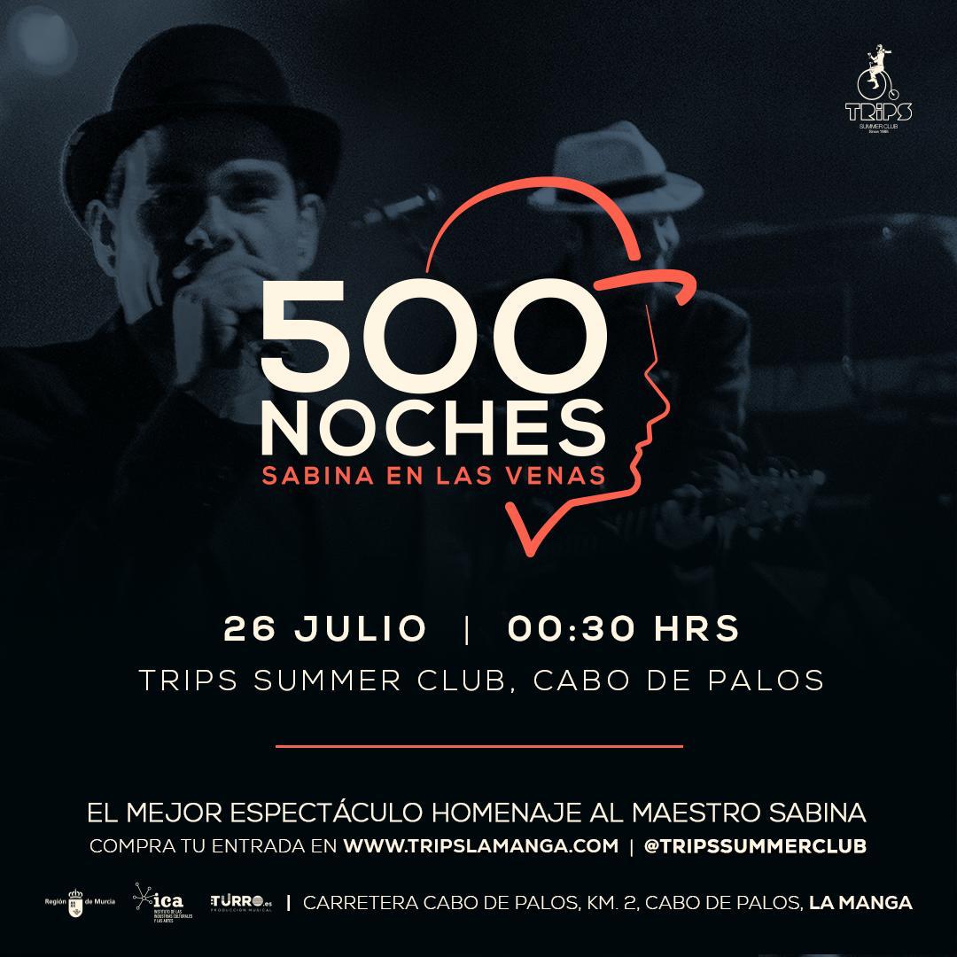 500 Noches Sabina En Las Venas, Trips