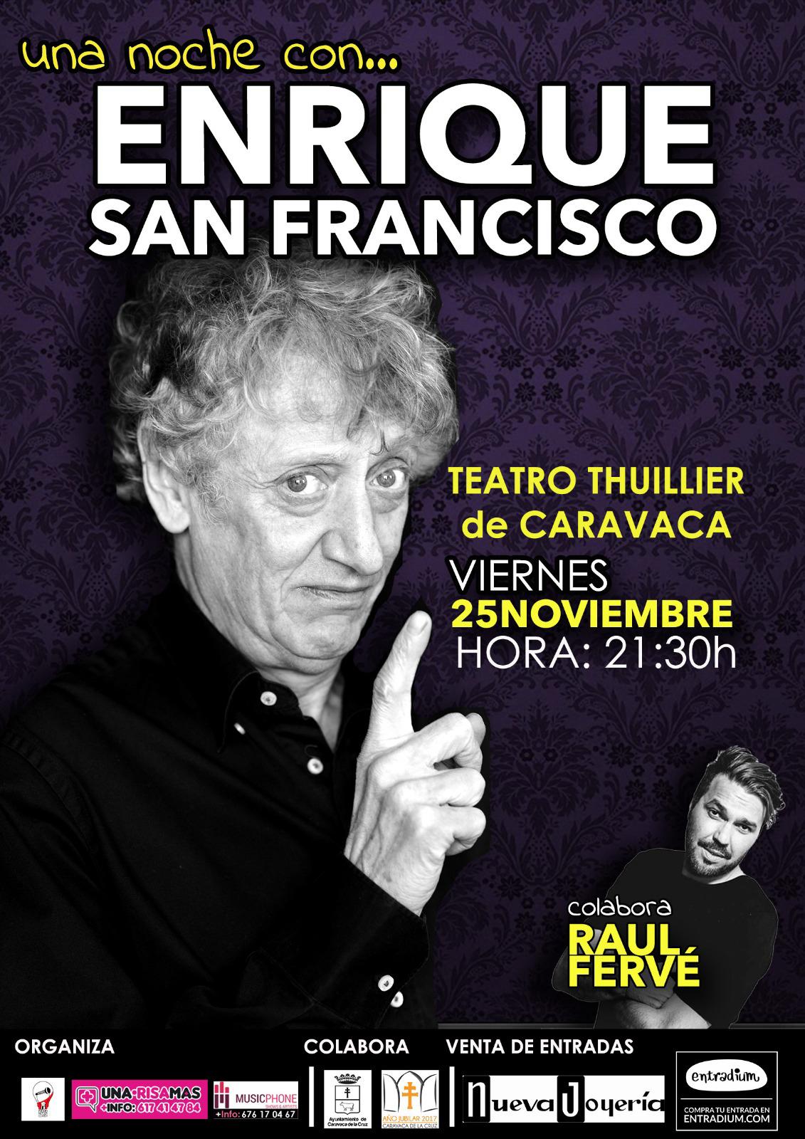 Una noche con Enrique San Francisco